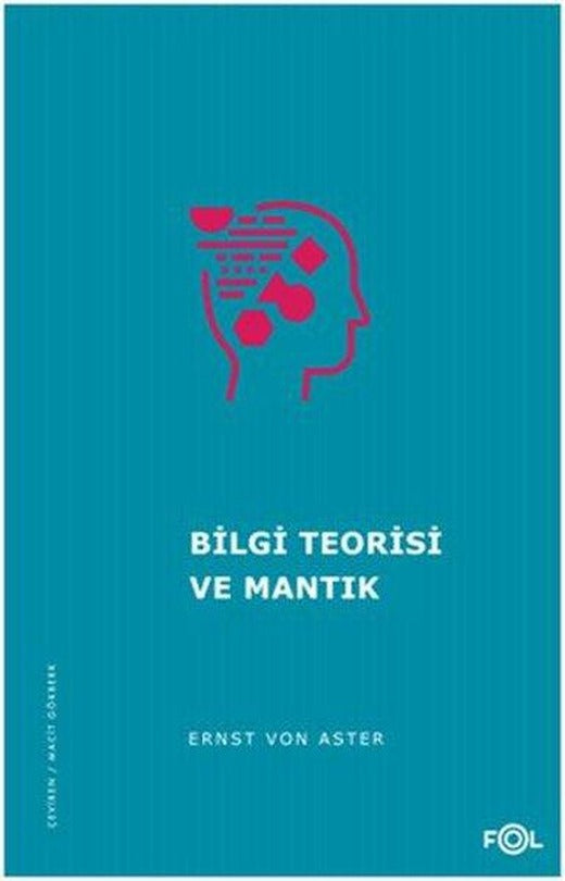 Bilgi Teorisi ve Mantık | Fol Kitap (İnce Kapak)
