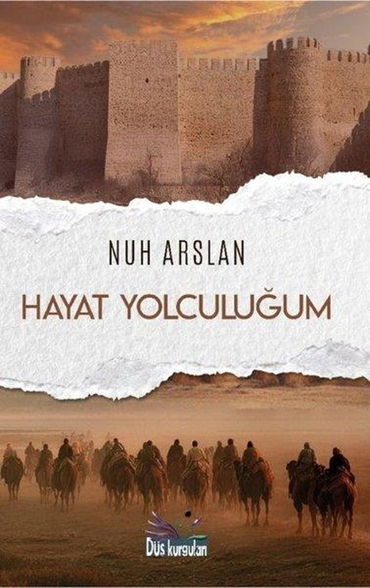 Hayat Yolculuğum | Düş Kurguları Yayınları (İnce Kapak)
