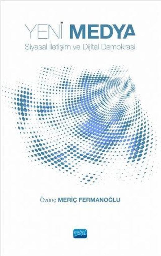 Yeni Medya | Nobel Akademik Yayıncılık (Ciltsiz)