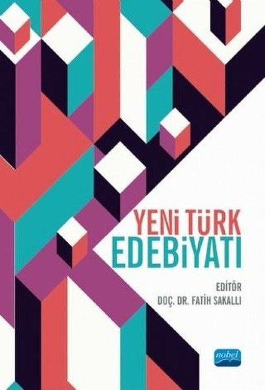 Yeni Türk Edebiyatı | Nobel Akademik Yayıncılık (İnce Kapak)