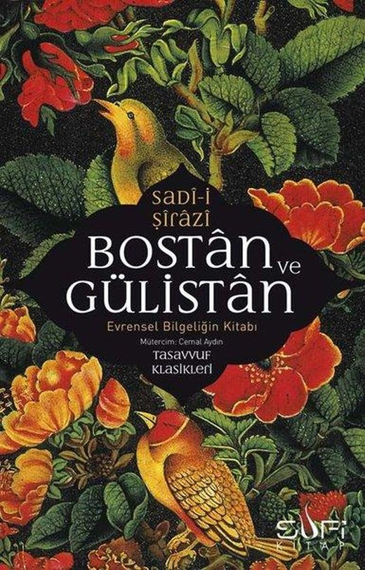 Bostan ve Gülistan - Evrensel Bilgeliğin Kitabı | Sufi Kitap (İnce Kapak)
