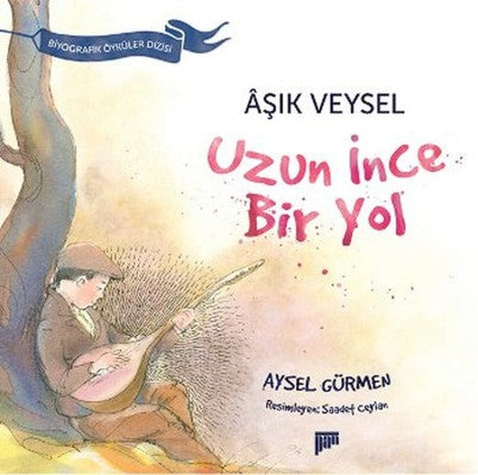 Aşık Veysel - Uzun İnce Bir Yol | Pan Yayıncılık