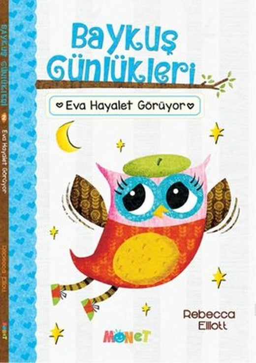 Eva Hayalet Görüyor - Baykuş Günlükleri 2 | Monet Yayıncılık