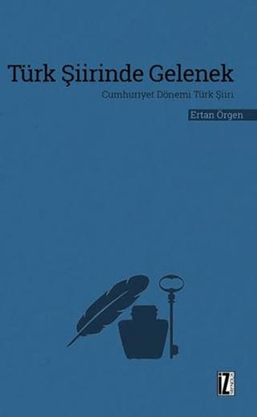 Türk Şiirinde Gelenek | İz Yayıncılık (Ciltsiz)