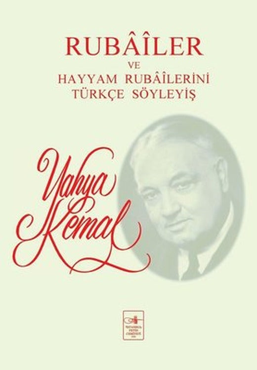 Rubailer ve Hayyam Rubailerini Türkçe Söyleyiş | İstanbul Fetih Cemiyeti