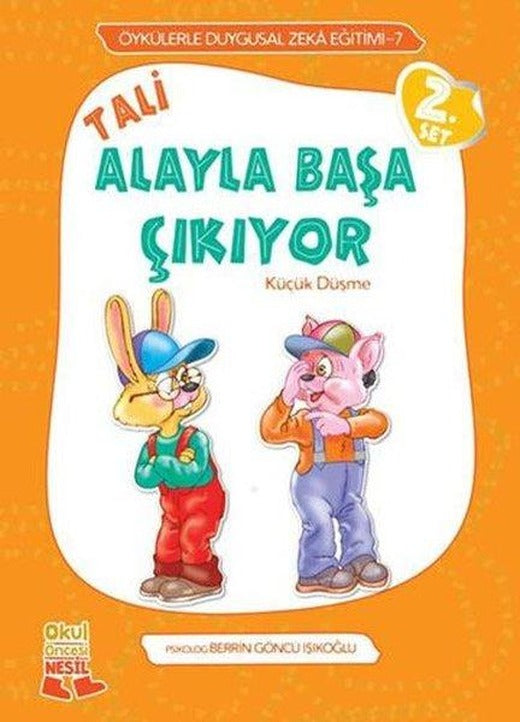 Öykülerle Duygusal Zeka Eğitimi 7 - Tali Alayla Başa Çıkıyor | Nesil Çocuk Yayınları (İnce Kapak)