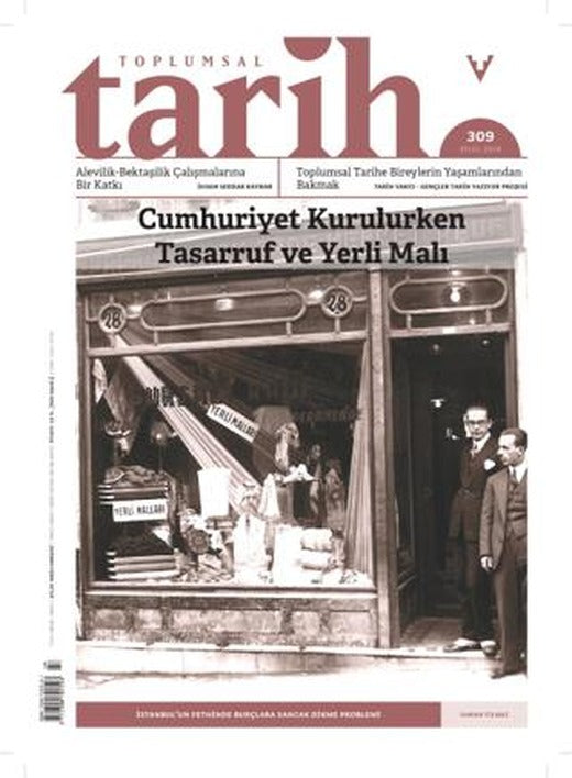 Toplumsal Tarih Dergisi Sayı: 309 Eylül 2019 | Tarih Vakfı Yurt Yayınları - Toplumsal Tarih Dergisi (Ciltsiz)