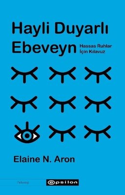 Hayli Duyarlı Ebeveyn | Epsilon Yayınevi