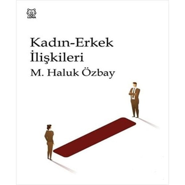 Kadın Erkek İlişkileri | Luna Yayınları