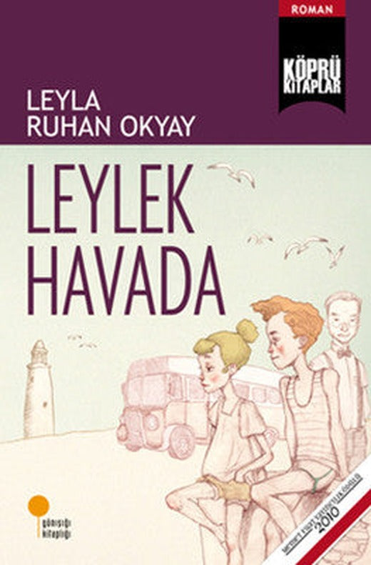 Köprü Kitapları 14 - Leylek Havada | Günışığı Yayınları
