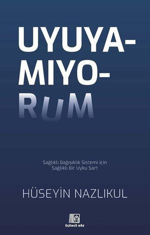 Uyuyamıyorum | Üçüncü Göz Yayınları (İnce Kapak)