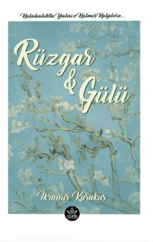 Rüzgar ve Gülü | Elpis Yayınları (Ciltsiz)