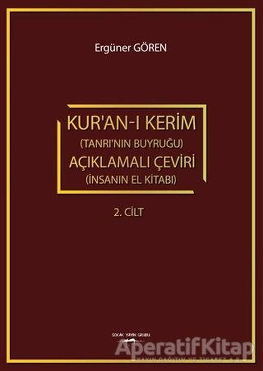 Kuran-ı Kerim (Tanrının Buyruğu) Açıklamalı Çeviri (İnsanın El Kitabı) 2. Cilt | Sokak Kitapları Yayınları
