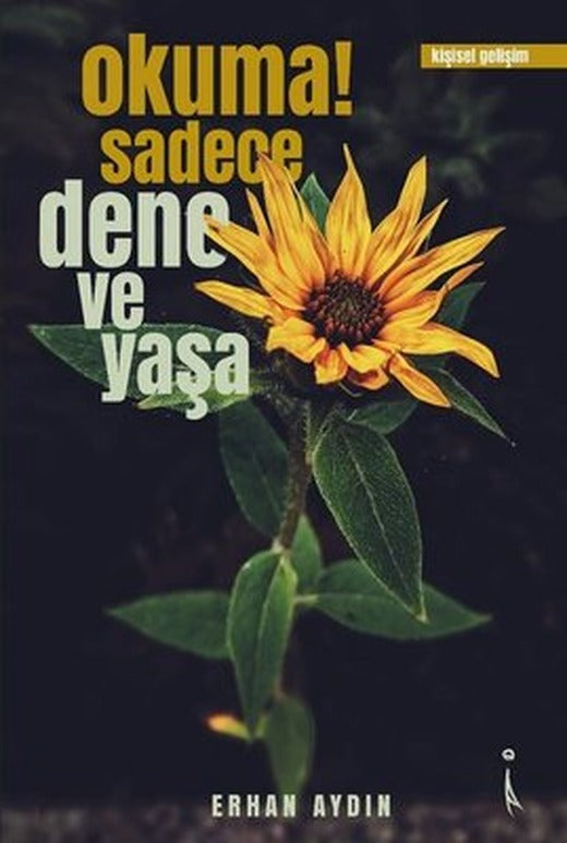 Okuma!Sadece Dene ve Yaşa | İkinci Adam Yayınları