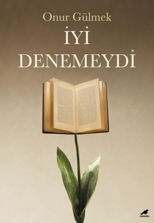 İyi Denemeydi | Karakarga