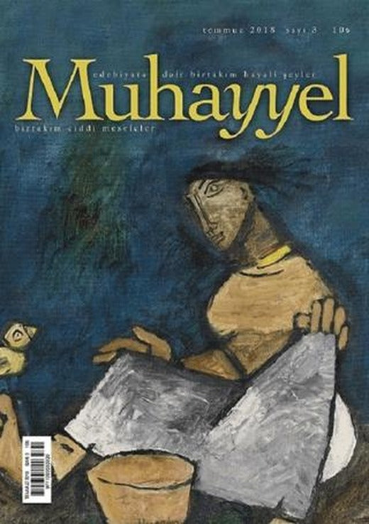 Muhayyel Edebiyat Dergisi Sayı: 3 Temmuz 2018 | Muhayyel Dergisi Yayınları (Ciltsiz)