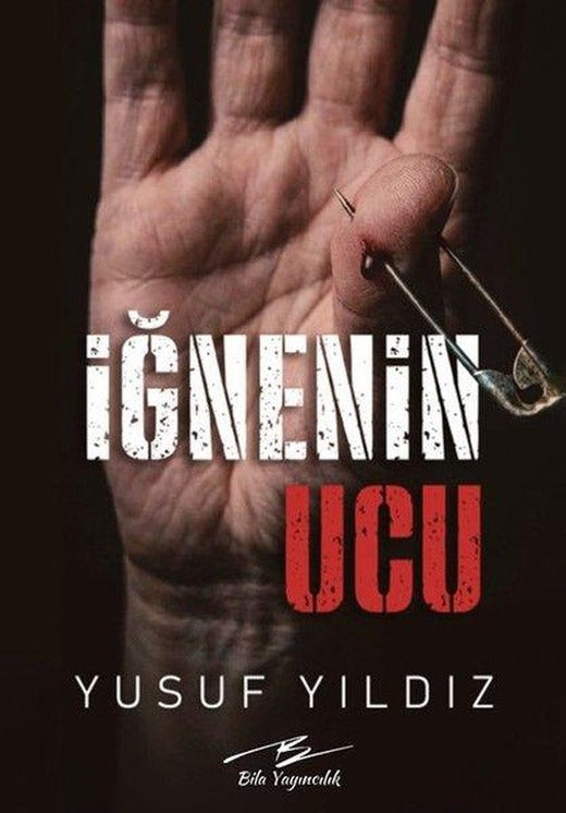 İğnenin Ucu | Bila Yayıncılık (İnce Kapak)