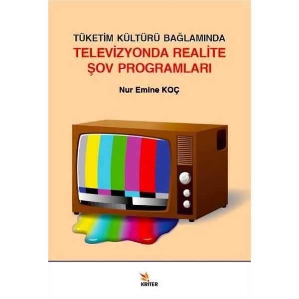 Tüketim Kültürü Bağlamında Televizyonda Realite Şov Programları