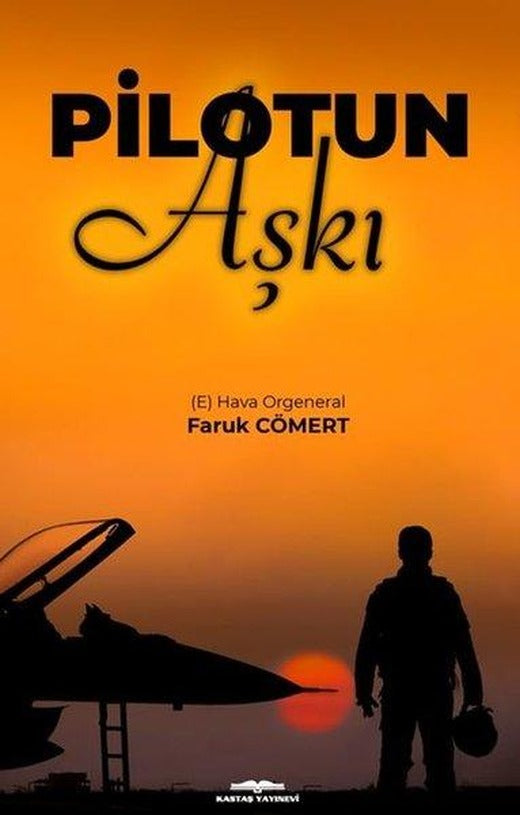 Pilotun Aşkı | Kastaş Yayınları (İnce Kapak)