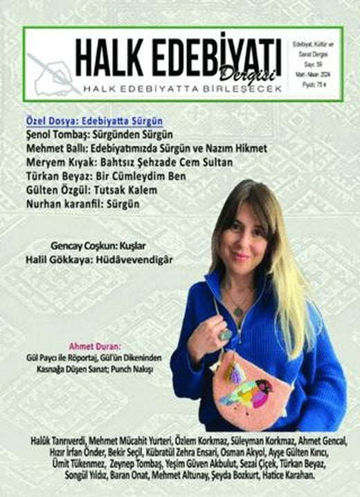 Halk Edebiyatı Dergisi Sayı: 59 Mart - Nisan 2024 | Halk Edebiyatı Dergisi Yayınları (Ciltsiz)