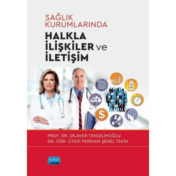 Sağlık Kurumlarında Halkla İlişkiler ve İletişim | Nobel Akademik Yayıncılık (İnce Kapak)