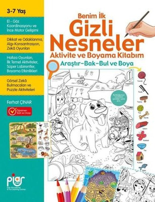 Gizli Nesneler Aktivite ve Boyama Kitabım - Araştır - Bak - Bul ve Boya 3 - 7 Yaş | Piar Yayınları