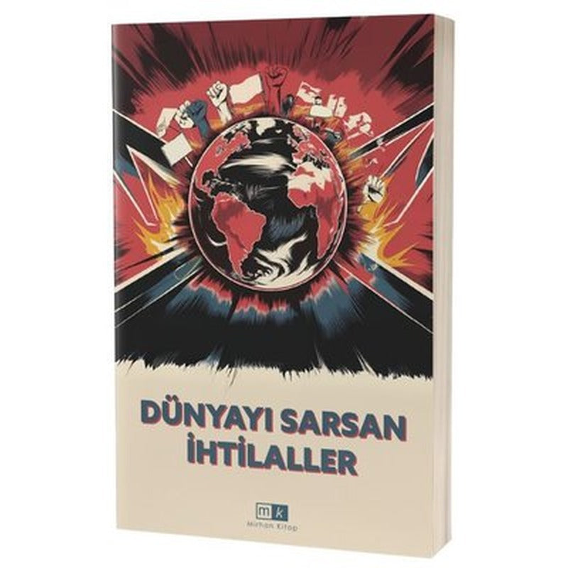Dünyayı Sarsan İhtilaller | MK Mirhan Kitap (İnce Kapak )