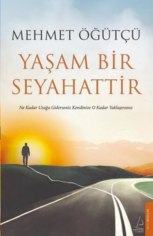 Yaşam Bir Seyahattir | Destek Yayınları