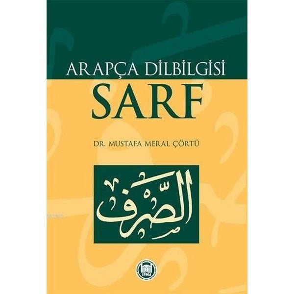 Arapça Dilbilgisi - Sarf | M. Ü. İlahiyat Fakültesi Vakfı Yayı (İnce Kapak)