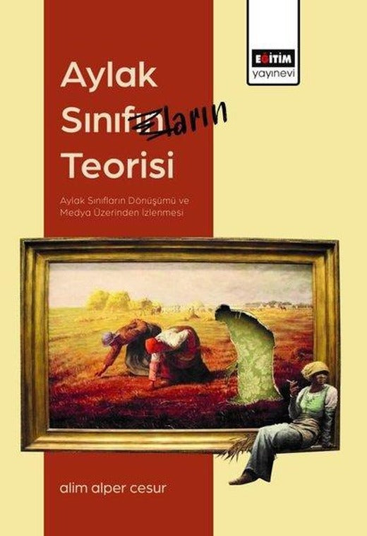 Aylak Sınıfların Teorisi | Eğitim Yayınevi (İnce Kapak)