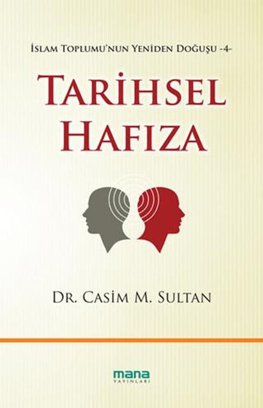 Tarihsel Hafıza | Mana Yayınları (Ciltsiz)