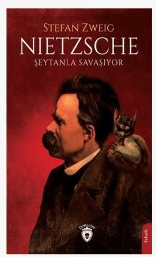 Nietzsche Şeytanla Savaşıyor | Dorlion Yayınları (Ciltsiz)