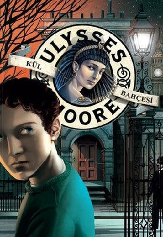 Ulysses Moore 11-Kül Bahçesi | Doğan ve Egmont Yayıncılık