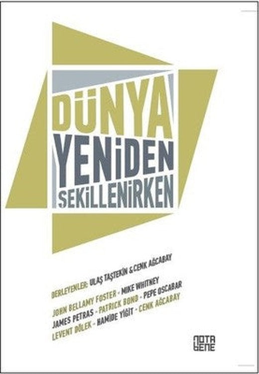 Dünya Yeniden Şekillenirken | Nota Bene Yayınları
