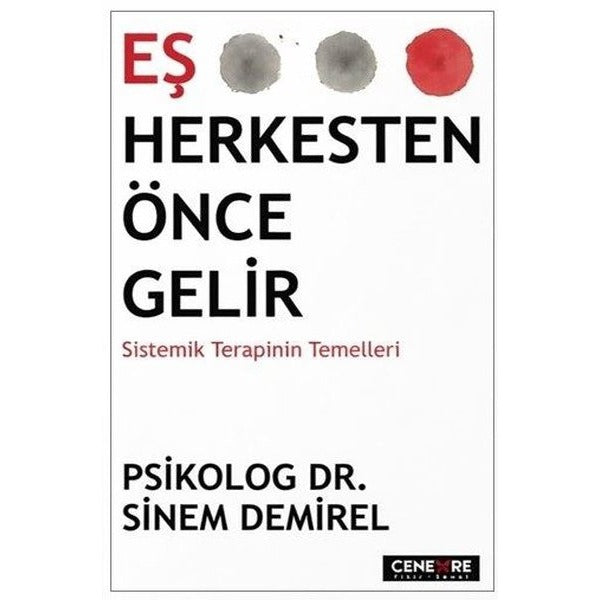 Eş Herkesten Önce Gelir - Sistemik Terapinin Temelleri | Cenevre Fikir Sanat (İnce Kapak)