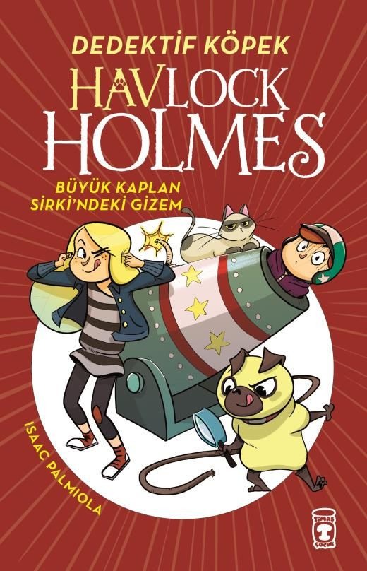 Havlock Holmes: Büyük Kaplan Sirki'ndeki Gizem | Timaş Çocuk (Ciltsiz)
