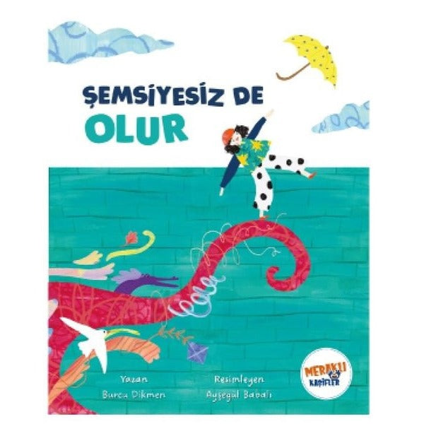 Şemsiyesiz De Olur
