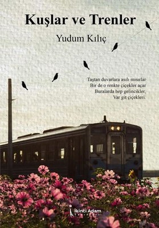 Kuşlar ve Trenler | İkinci Adam Yayınları