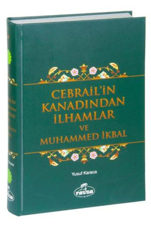 Cebrail'in Kanadından İlhamlar ve Muhammed İkbal | Ravza Yayınları (Ciltli)
