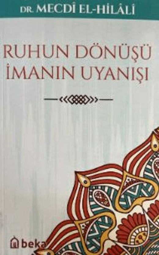 Ruhun Dönüşü İmanın Uyanışı