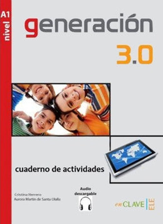 Generacin 3.0 A1 Cuaderno de actividades (Çalışma Kitabı) İspanyolca Temel Seviye | enClave-ELE