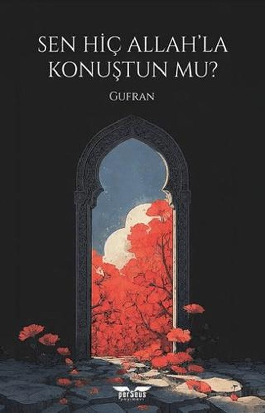 Sen Hiç Allah’la Konuştun Mu? | Perseus (Ciltsiz)