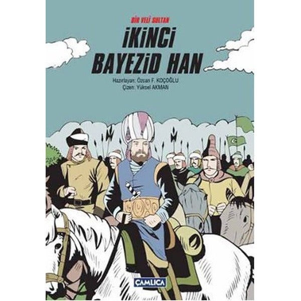 Bir Veli Sultan İkinci Bayezid Han | Çamlıca Basım Yayın