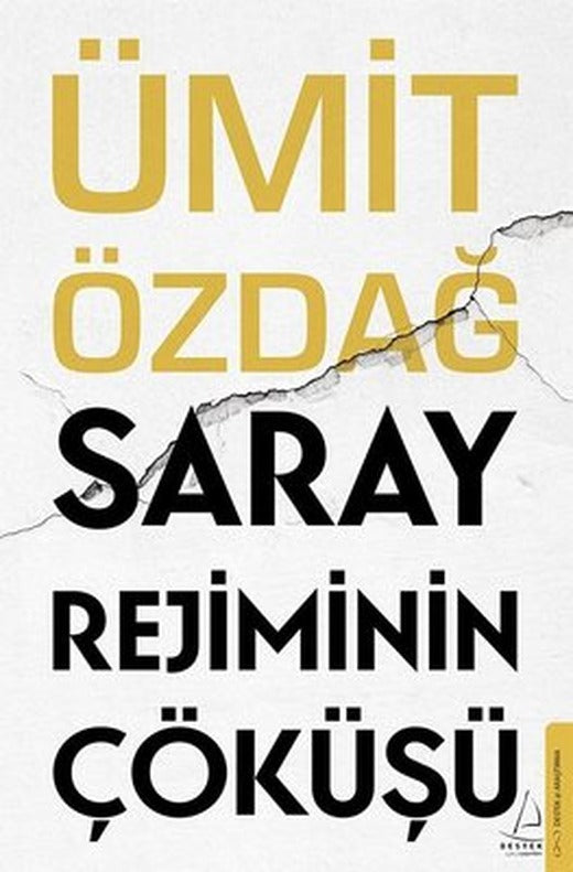 Saray Rejiminin Çöküşü | Destek Yayınları