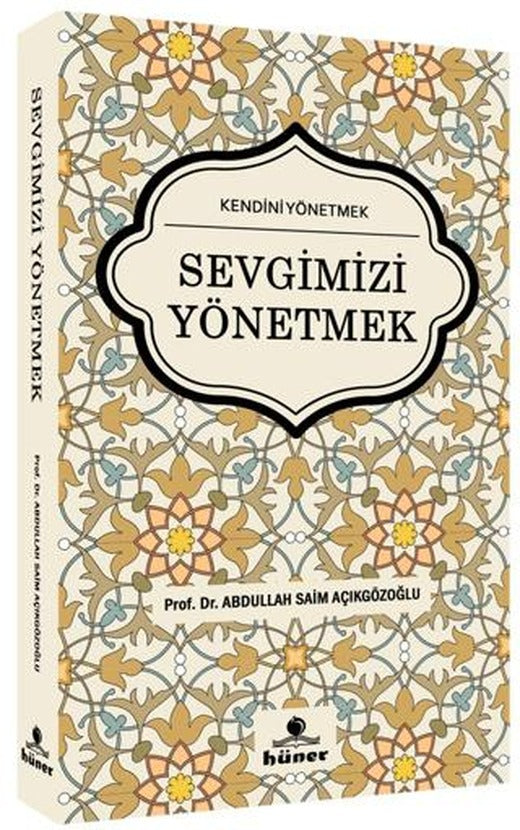 Sevgimizi Yönetmek