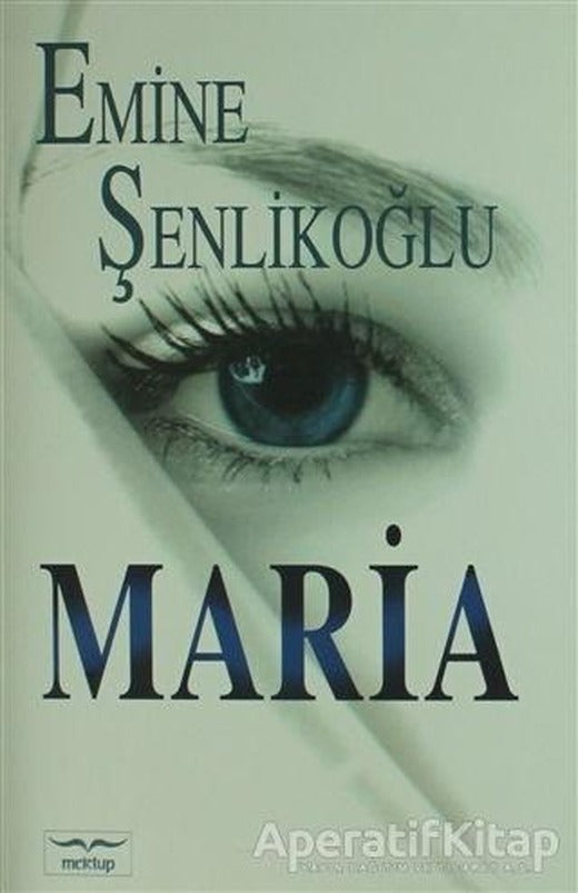 Maria - Emine Şenlikoğlu - Mektup Yayınları