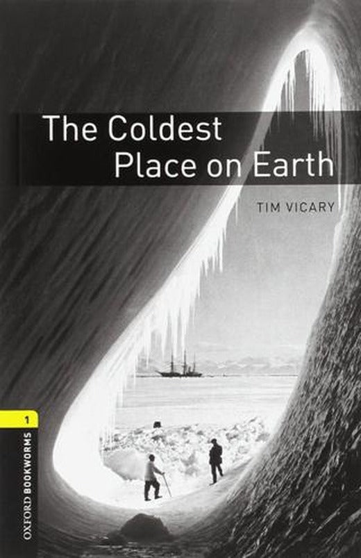 OBWL 1: The Coldest Place on Earth | Oxford University Press (Ciltsiz)