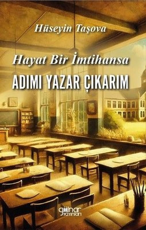 Hayat Bir İmtihansa Adımı Yazar Çıkarım | Gülnar Yayınları (İnce Kapak)