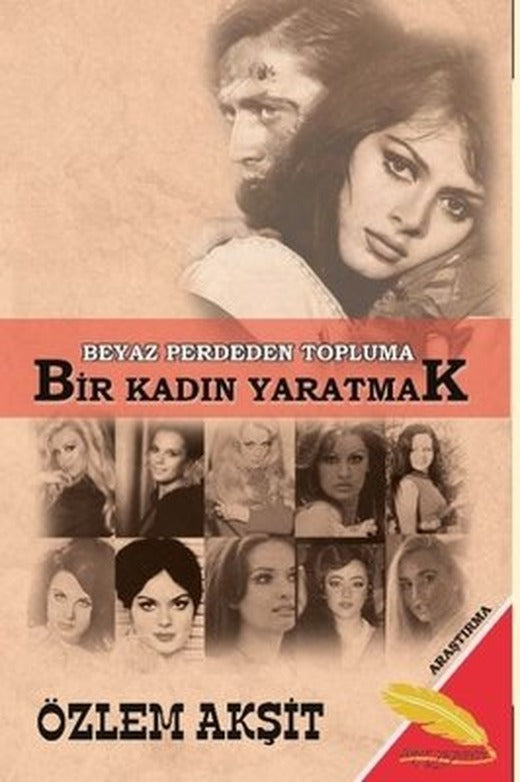 Beyaz Perdeden Topluma Bir Kadın Yaratmak | Simer Yayınevi