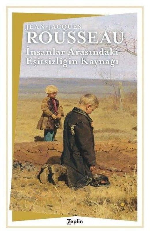 İnsanlar Arasındaki Eşitsizliğin Kaynağı | Zeplin Kitap (İnce Kapak)